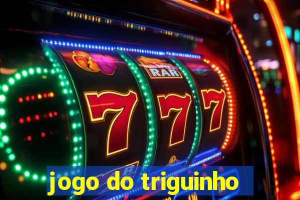 jogo do triguinho